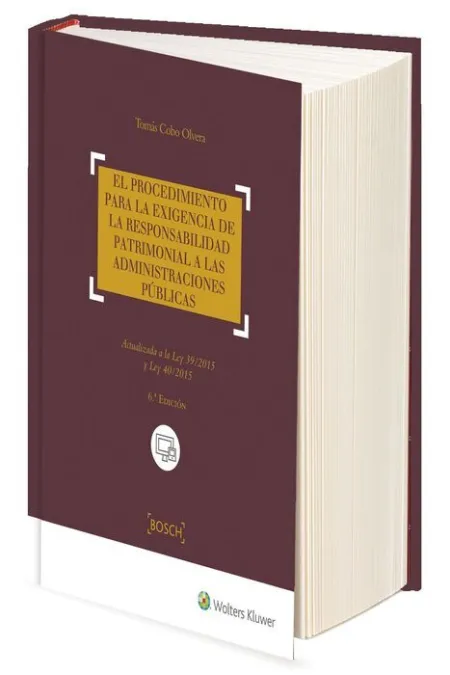 El Procedimiento para la Exigencia de la Responsabilidad Patrimonial a las Administraciones Publicas