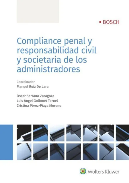 Compliance Penal y Responsabilidad Civil y Societaria de los Administradores
