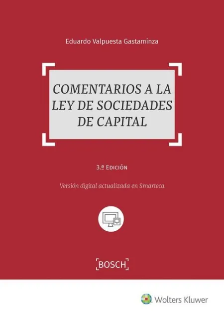 Comentarios a la Ley de Sociedades de Capital (3. ª Edicion)