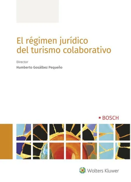 El Regimen Juridico del Turismo Colaborativo