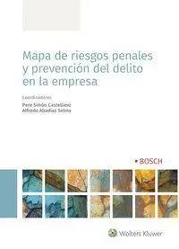 Mapa de Riesgos Penales y Prevencion del Delito en la Empresa