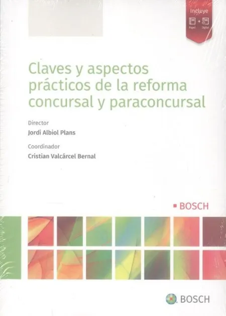 Claves y Aspectos Prácticos de la Reforma Concursal y Paraconcursal