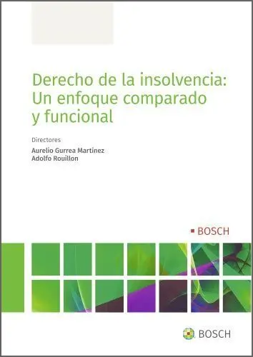 Derecho de la Insolvencia: un Enfoque Comparado y Funcional