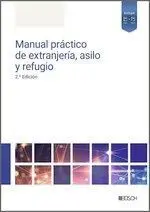 Manual Practico de Extranjeria, Asilo y Refugio (2. Âª Edicion)