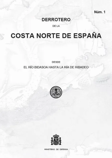 016 Derrotero de la Costa Norte de España de el Río Bidasoa Hasta la Ría de Ribadeo