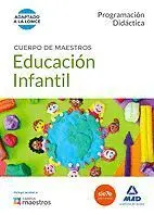 Educacion Infantil. Cuerpo Maestros. Programación Didactica