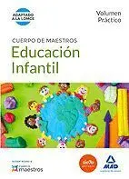 Educacion Infantil. Cuerpo Maestros Volumen Práctico