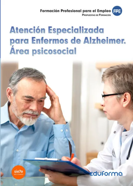 Atención Especializada para Enfermos de Alzheimer. Área Psicosocial