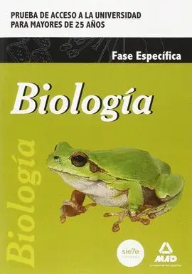 Biologia. Fase Especifica -Prueba Acceso a la Universidad para Mayores de 25 Años