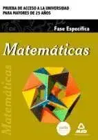 015 Matemáticas Fase Especifica. Prueba de Acceso a la Universidad para Mayores de 25 Años
