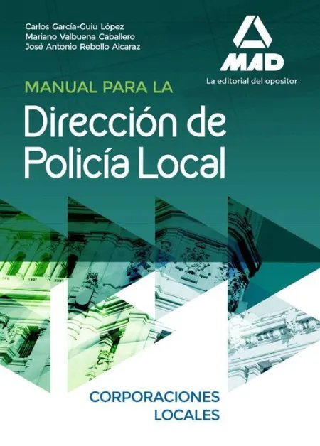 016 Manual para la Direccion de la Policia Local Corporaciones Locales