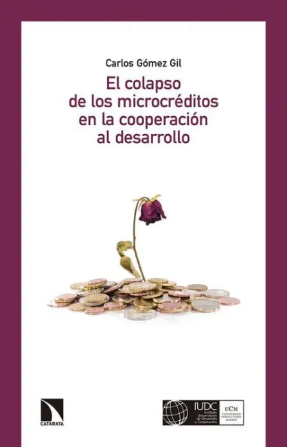 El Colapso de los Microcréditos en la Cooperación Al Desarrollo