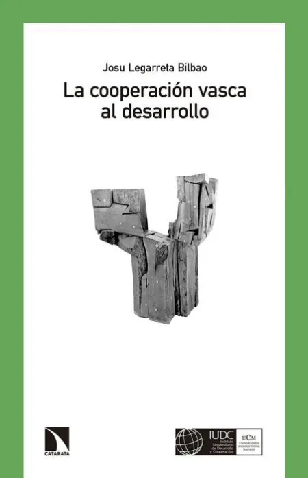 La Cooperación Vasca Al Desarrollo (Euskadi, 1985-2000)
