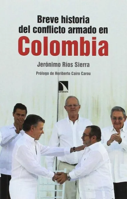 Breve Historia del Conflicto Armado en Colombia