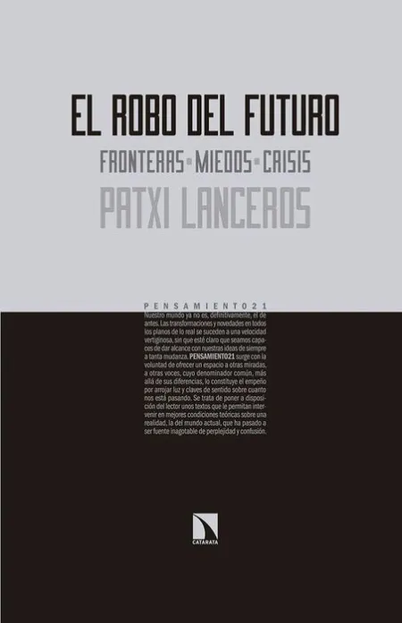 El Robo del Futuro. Fronteras, Miedos, Crisis