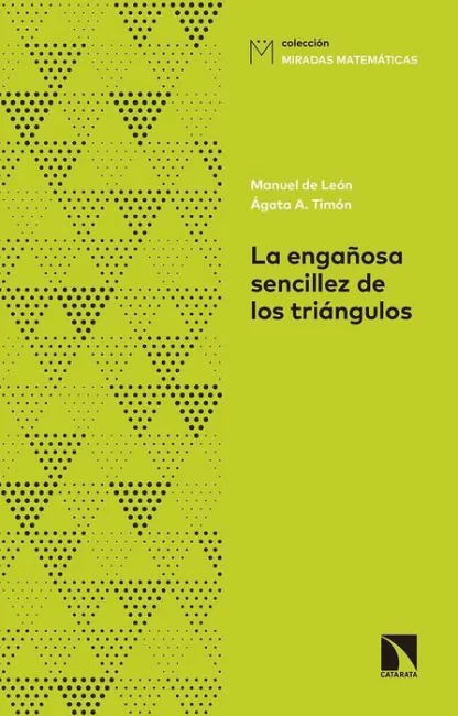 La Engañosa Sencillez de los Triángulos