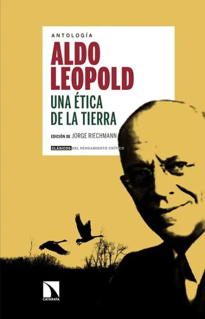 Una Ética de la Tierra de Aldo Leopold