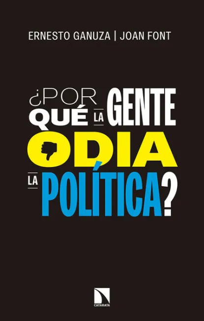 ¿Por que la Gente Odia la Política?