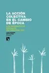 La Acción Colectiva en el Cambio de Época