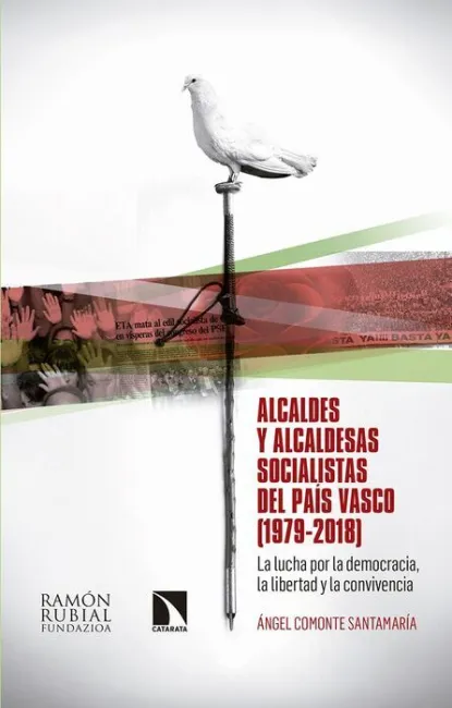 Alcaldes y Alcaldesas Socialistas del Pais Vasco (1979-2018)