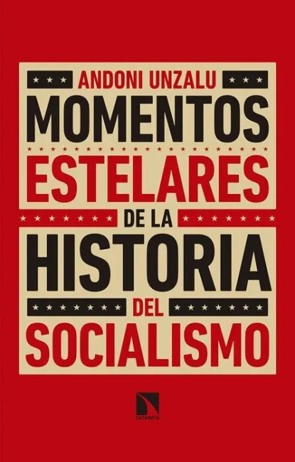 Momentos Estelares de la Historia del Socialismo