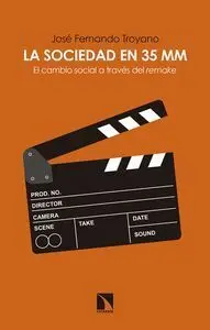 La Sociedad en 35 mm -El Cambio Social a Través del Remake