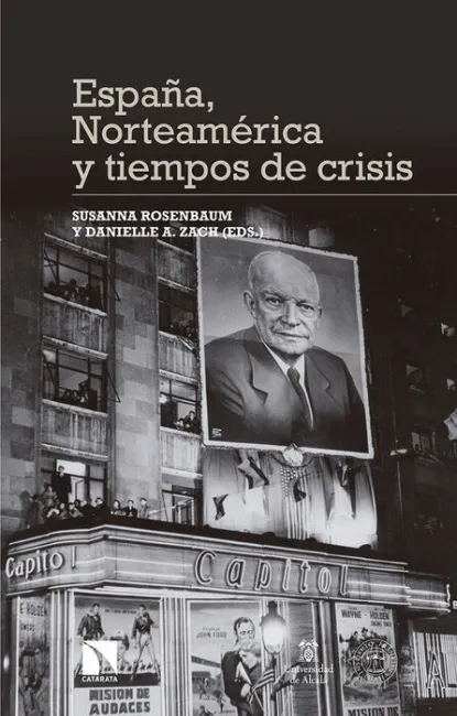 España, Norteamérica y Tiempos de Crisis