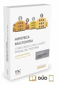 Hipoteca Multidivisa ¿Como Conseguir la Nulidad Parcial del Prest