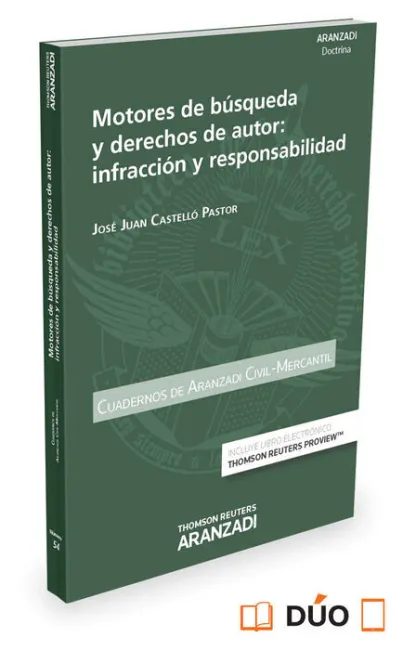 Motores de Búsqueda y Derechos de Autor: Infracción y Responsabilidad (Papel + e
