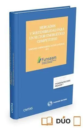 Mercados y Sostenibilidad para un Sector Energetico Competitivo