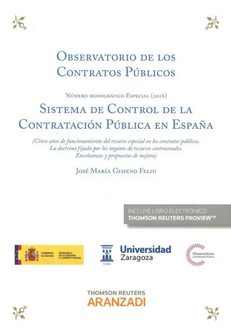 Observatorio de los Contratos Publicos. Numero Monografico Especial 2016. Sistema de Control de la Constratacion Publica en España