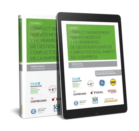 Conflict Management: Nuevos Modelos y Herramientas de Gestion Eficiente de Comflictos en el Ambito de la Empresa