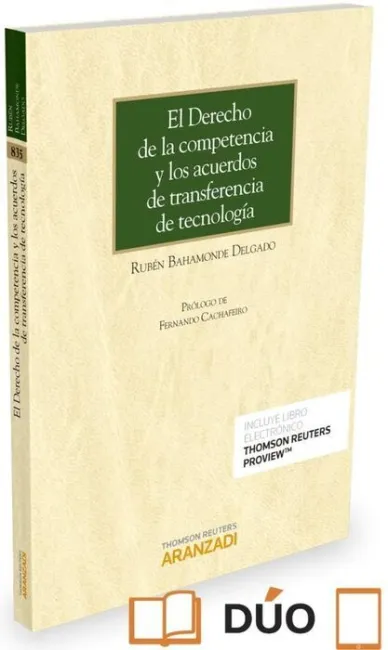 El Derecho de la Compentencia y los Acuerdos de Transferencia de Tecnología