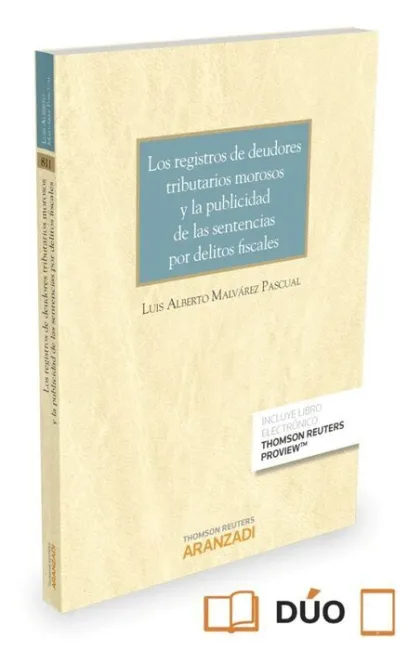 Los Registros de Deudores Tributarios Morosos y la Publicidad de las Sentencias por Delitos Fiscales