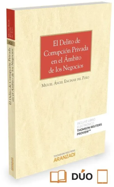 El Delito de Corrupcion Privada en el Ambito de los Negocios