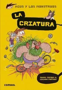 Agus y los Monstruos 18. La Criatura *** Combel ***