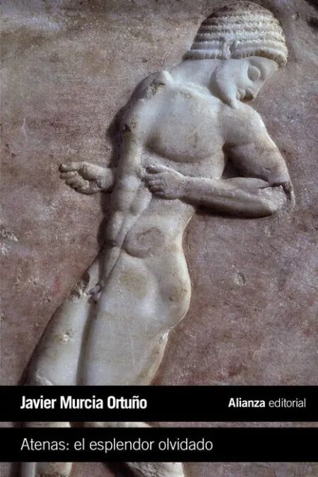 Atenas: el Esplendor Olvidado