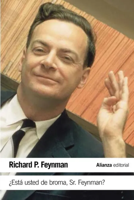 ¿Está Usted de Broma Sr. Feynman?