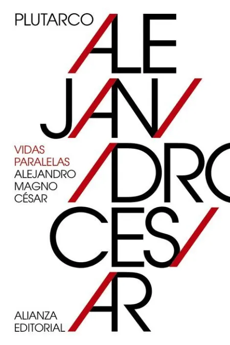 Vidas Paralelas: Alejandro Magno-César