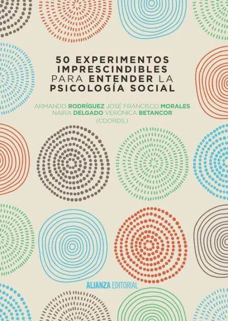 50 Experimentos Imprescindibles para Entender la Psicología Social