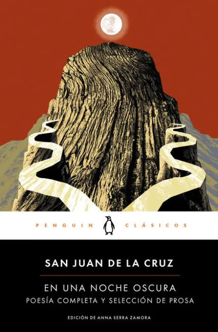 En una Noche Oscura. Poesía Completa y Selección de Prosa