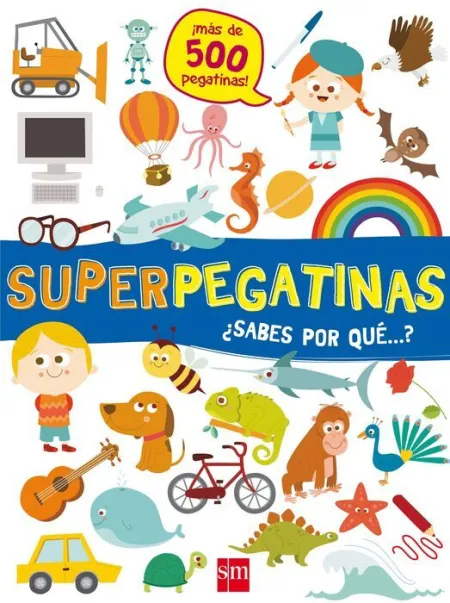 Superpegatinas ¿Sabes por que... ?