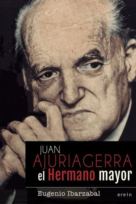 Juan Ajuriagerra el Hermano Mayor