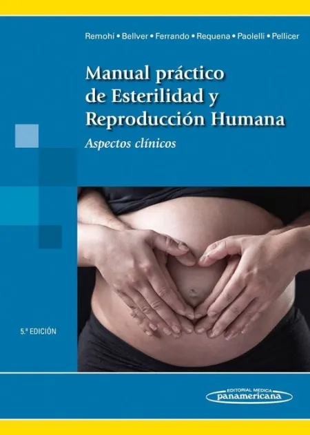 Manual Práctico de Esterilidad y Reproducción Humana