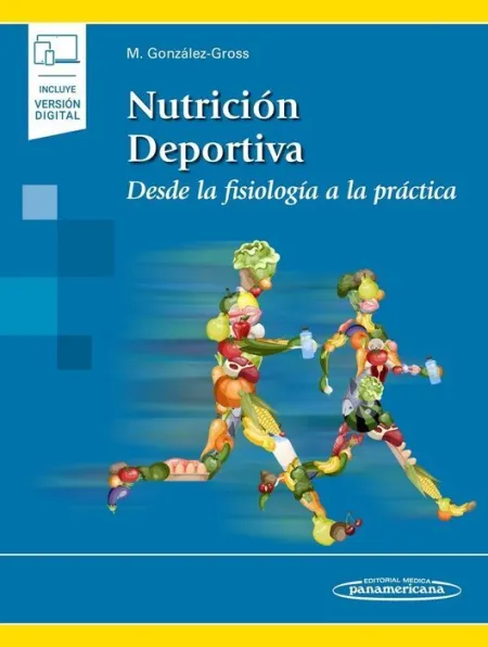 Nutricion Deportiva: Desde la Fisiologia a la Practica