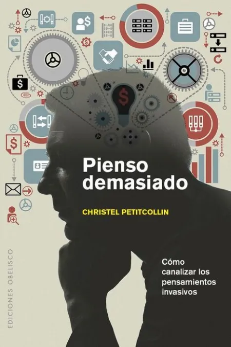 Pienso Demasiado. Curso de Mecanica y Pilotaje para Cerebros Supereficientes