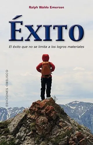 Éxito. El Éxito que no se Limita a los Logros Materiales