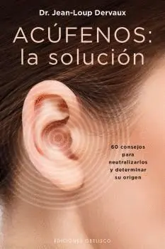 *** Acúfenos: la Solución