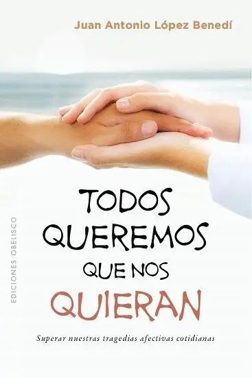 Todos Queremos que nos Quieran