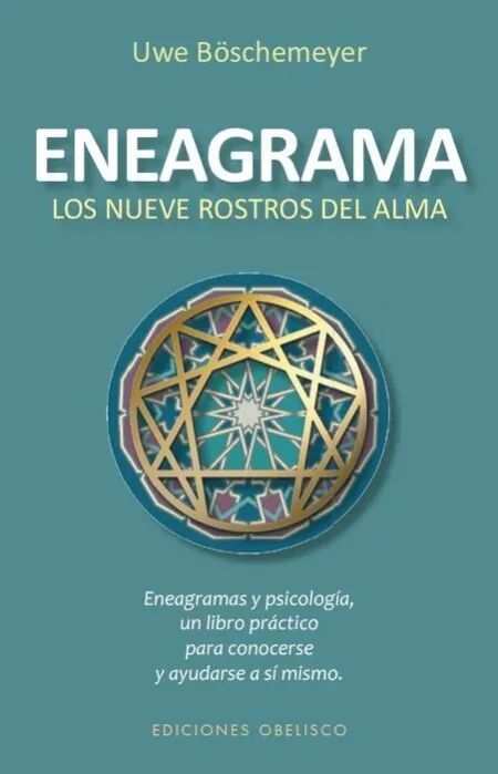 Eneagrama. Los Nueve Rostros del Alma